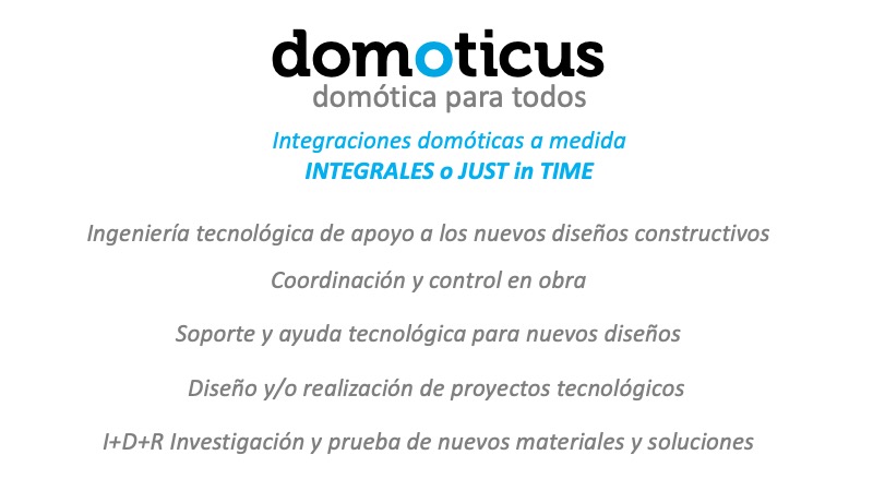 Integradores de domótica y facilitadores tecnológicos.